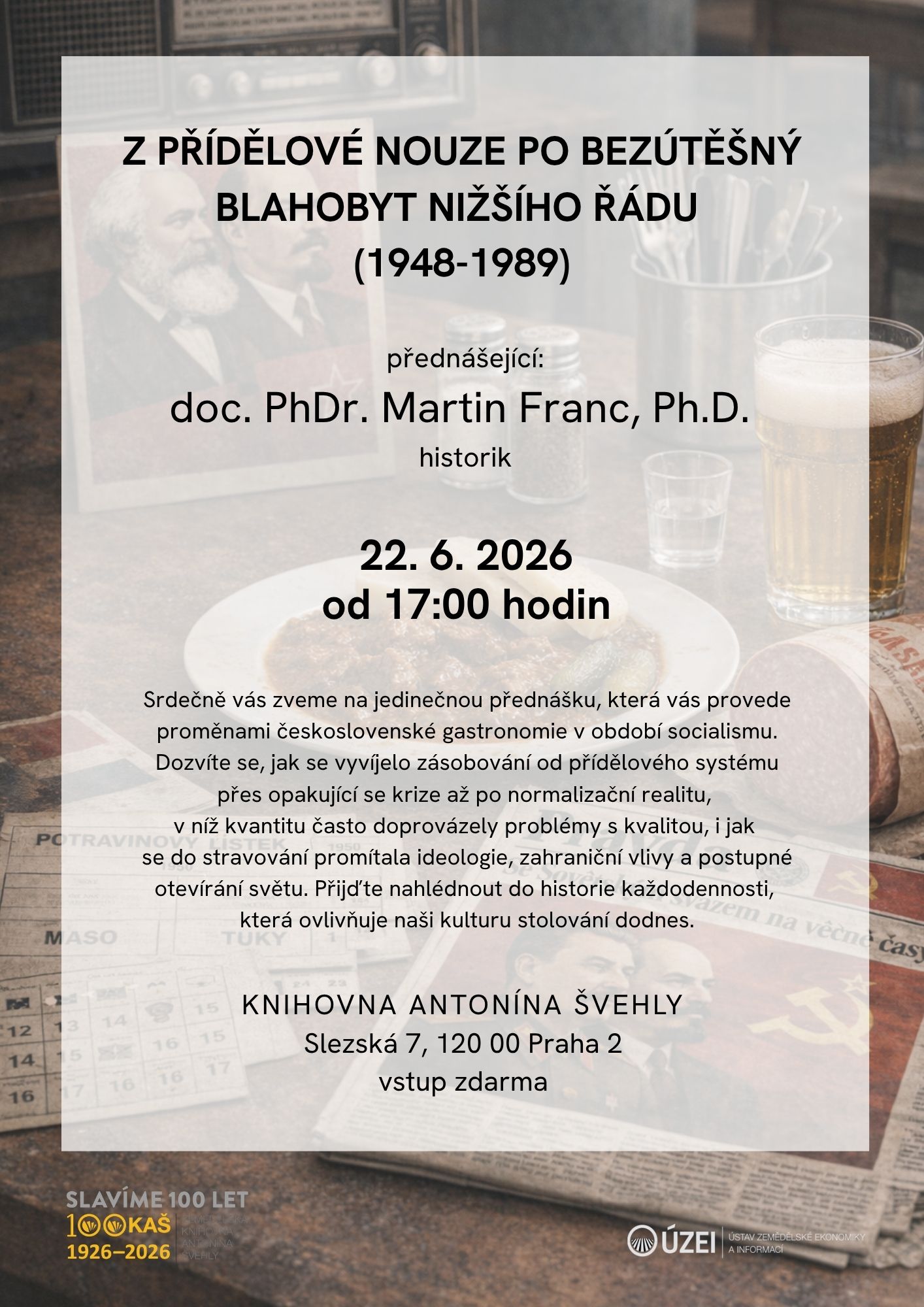 Z přídělové nouze po bezútěšný blahobyt nižšího řádu (1948-1989)